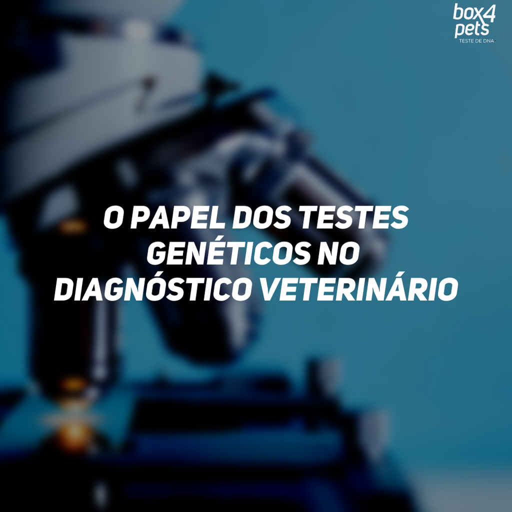 O papel dos testes genéticos no diagnóstico veterinário.